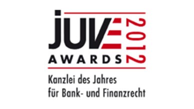 JUVE Awards 2012 Kanzlei des Jahres für Bank- und Finanzrecht